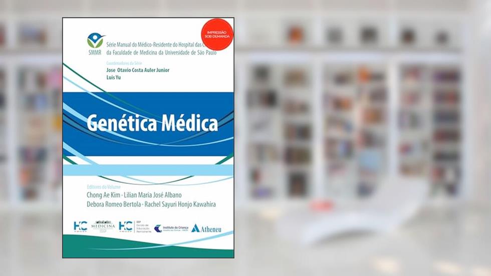 Genética Médica, do autor Chong Ae Kim; Lilian Maria José Albano; Débora Romeo Bertola; Kawahira Rachel Sayuri Honjo