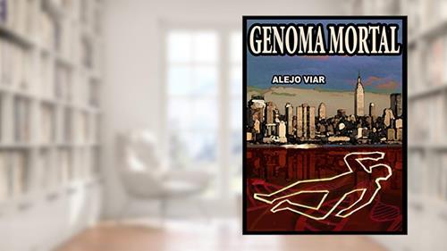 Capa de Genoma Mortal, do autor Alejo Viar