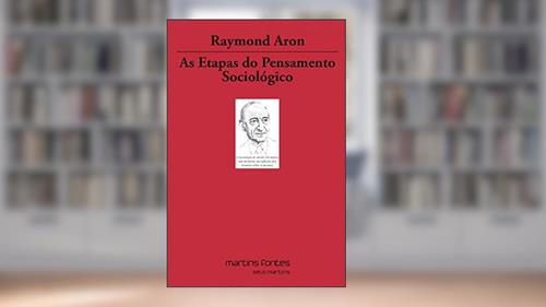 Capa de Etapas do pensamento sociológico, As, do autor Raymond Aron