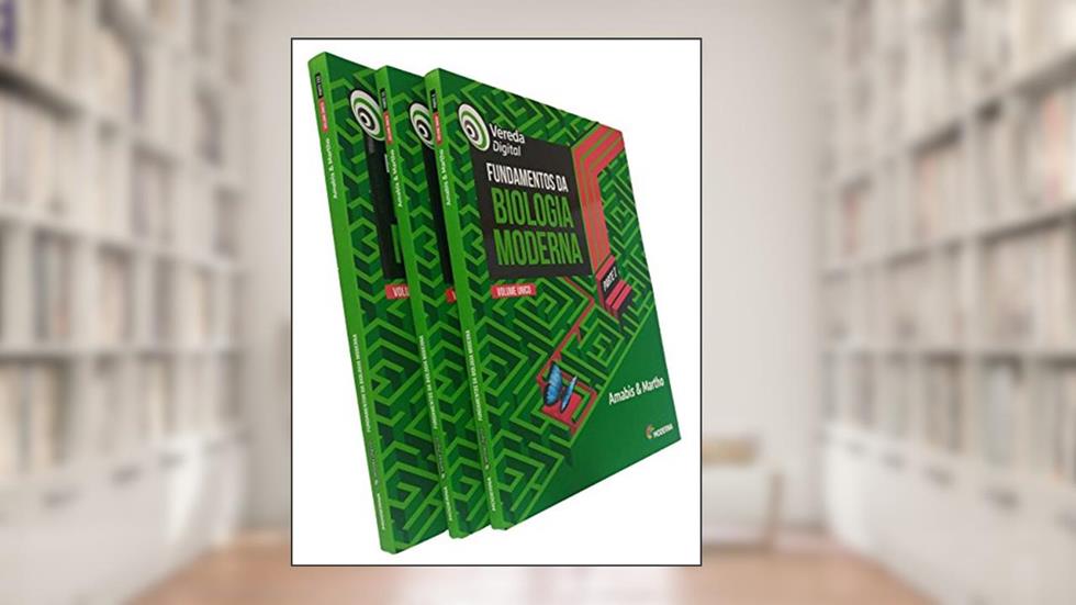 Vereda Digital. Fundamentos da Biologia Moderna - Parte I, do autor Jose Mariano Amabis; Gilberto Rodrigues