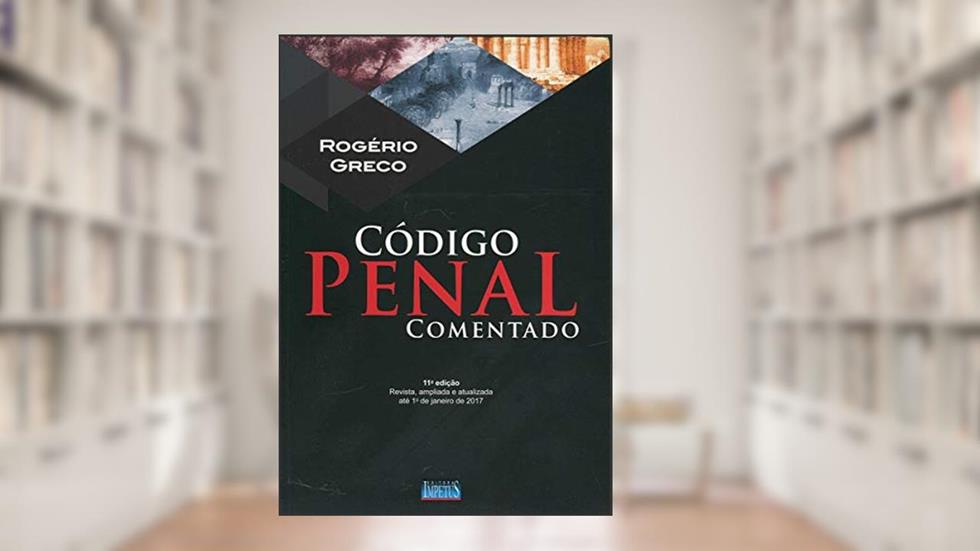 Código penal comentado, do autor Rogério Greco