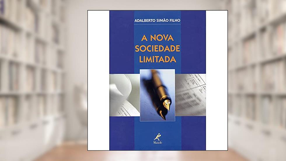 A nova sociedade limitada, do autor Adalberto Simão Filho