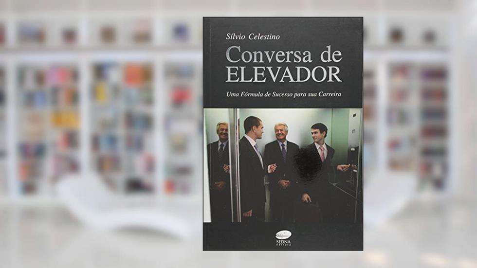 Conversa de Elevador, do autor Sílvio Celestino