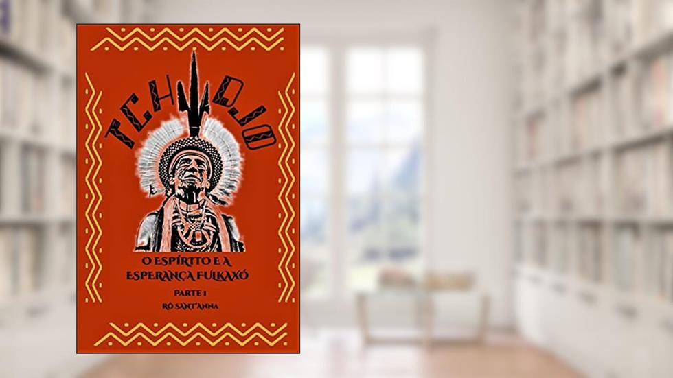 TCHYDJO: O espírito e a esperança fulkaxó, do autor Rô Sant'Anna