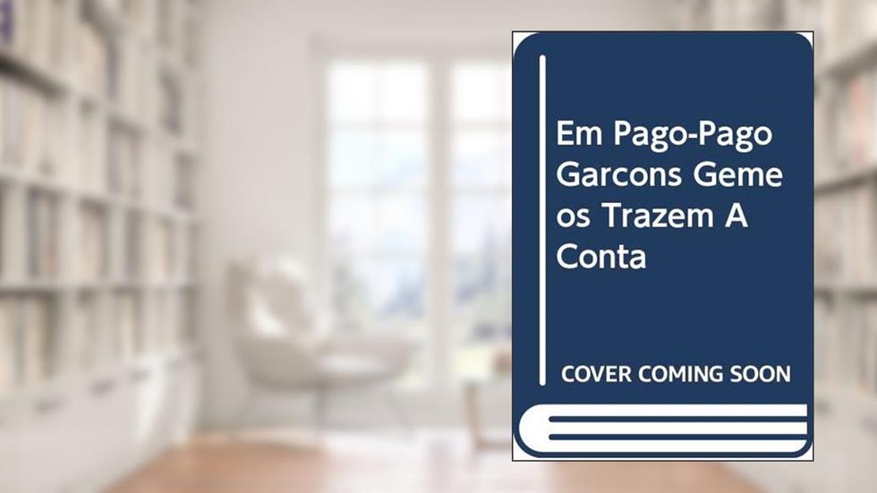 Em Pago-Pago, Garçons Gêmeos Trazem a Conta Duas Vezes, do autor Jonas Queiroz