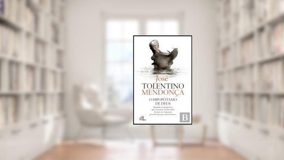 HIPOPOTAMO DE DEUS, O - QUANDO AS PERGUNTAS QUE TRAZEMOS VALEM MAIS, do autor MENDONCA- JOSE