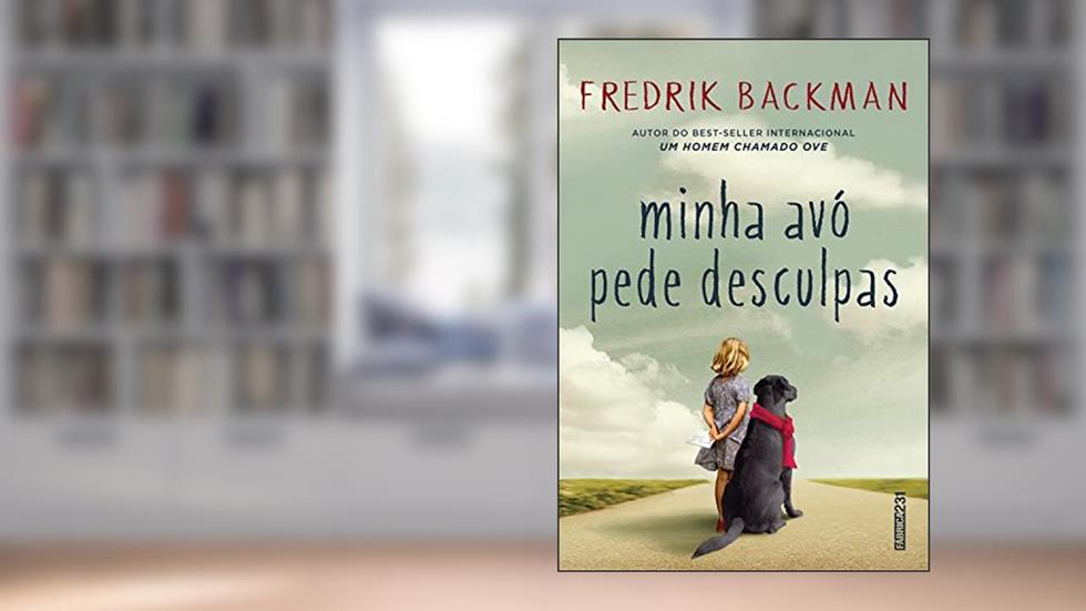 Minha avó pede desculpas, do autor Fredrik Backman