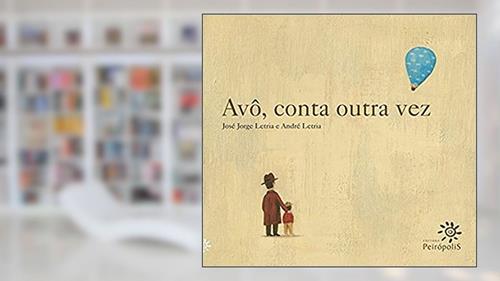 Capa de Avô, conta outra vez, do autor José Jorge Letria