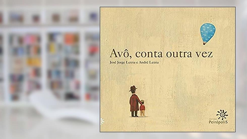 Avô, conta outra vez, do autor José Jorge Letria