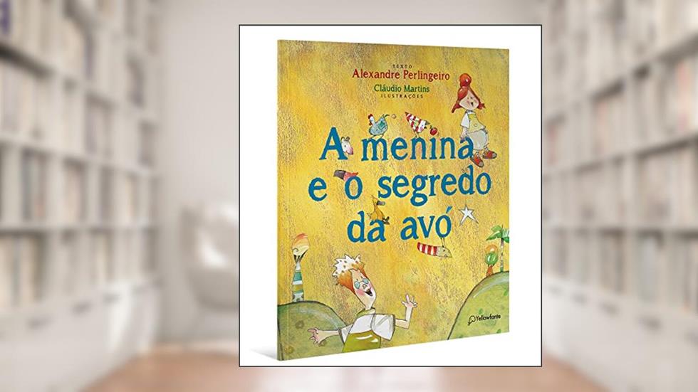 A menina e o segredo da avó, do autor Alexandre Perlingeiro