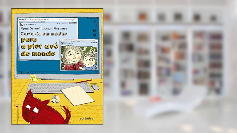 Carta de um menino para a pior avó do mundo, do autor Neusa Sorrenti