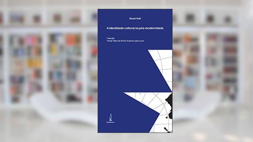 Capa de A identidade cultural na pós-modernidade, do autor Stuart Hall
