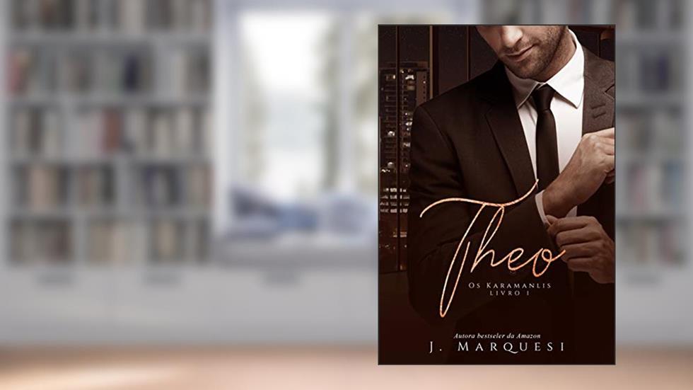 Theo (Os Karamanlis Livro 1), do autor J. Marquesi