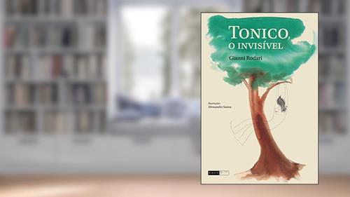 Capa de Tonico, o Invisível, do autor Gianni Rodari