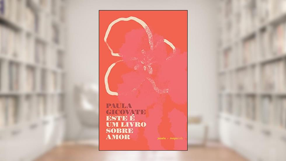 Este é um Livro Sobre Amor, do autor Paula Gicovate