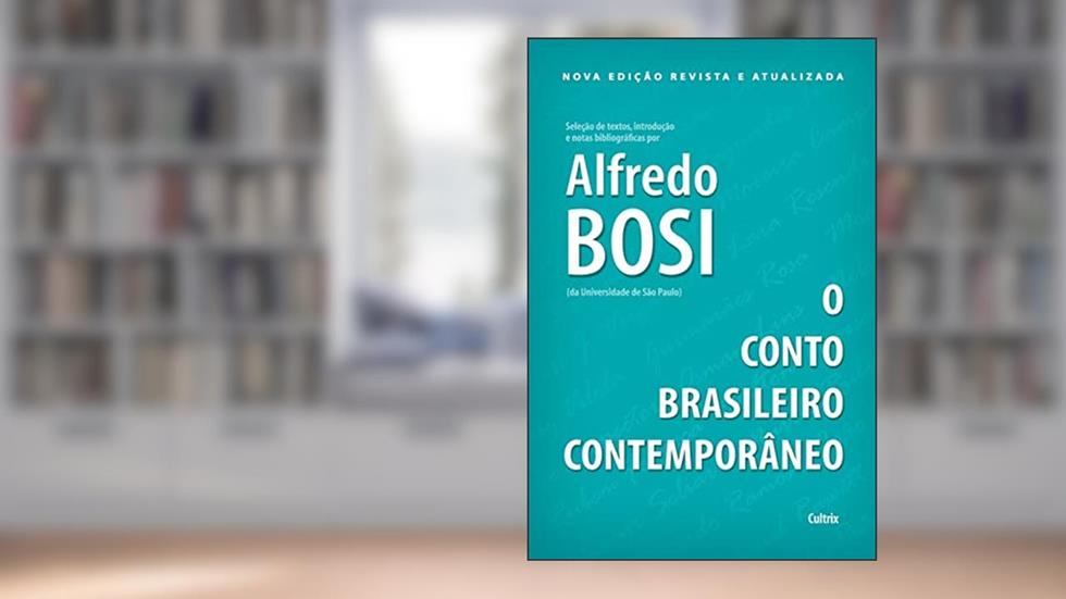 O Conto Brasileiro Contemporâneo, do autor Alfredo Bosi