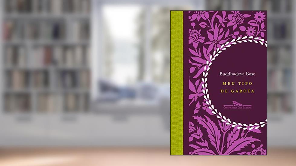 Meu tipo de garota, do autor Buddhadeva Bose