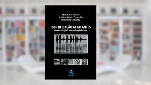 Capa de Identificacão de Falantes: Uma Introdução à Fonoaudiologia Forense, do autor Maria Inês Rehder
