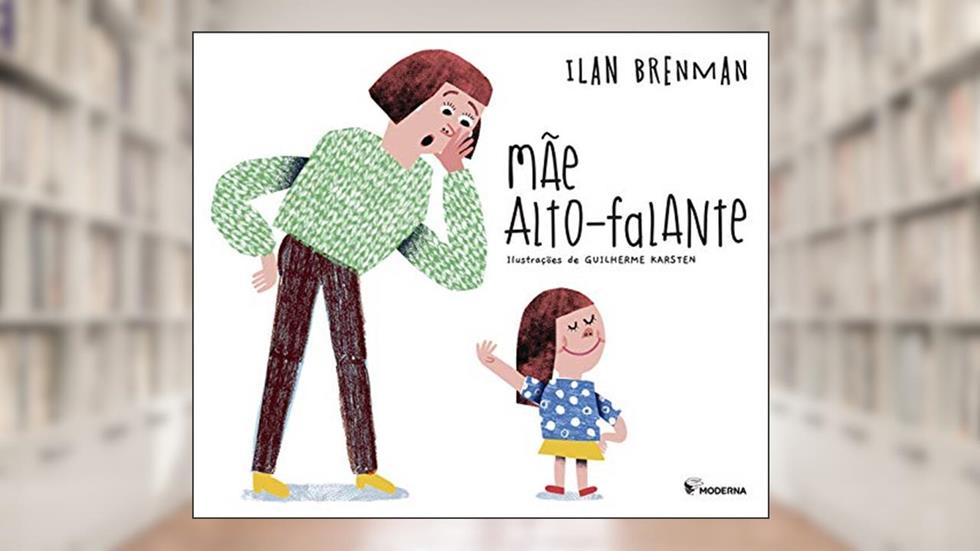 Mãe alto-falante, do autor Ilan Brenman