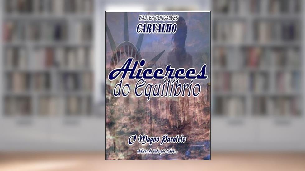 Alicerces do Equilibrio (Priun), do autor W. G. Carvalho