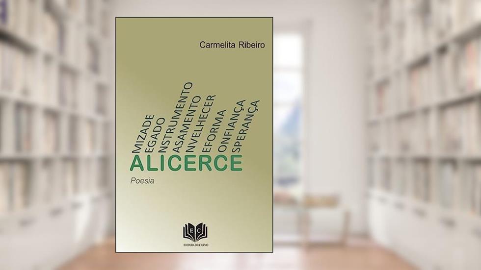 Alicerce, do autor Carmelita Ribeiro