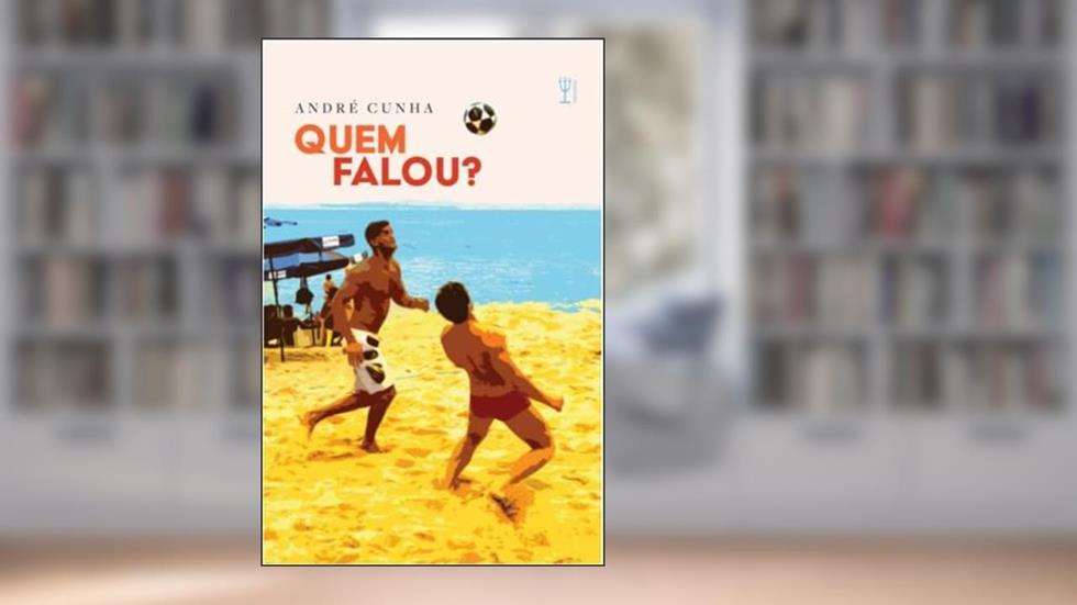 Quem falou?, do autor André Cunha