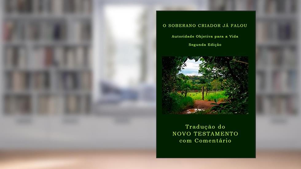 O Soberano Criador Já Falou, do autor Wilbur Norman Pickering