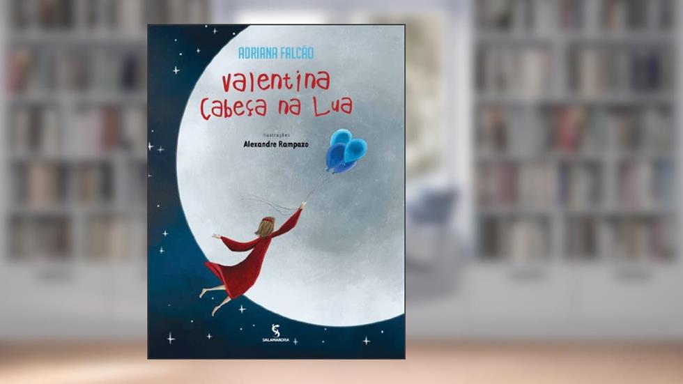 Valentina cabeça na Lua, do autor Adriana Falcão