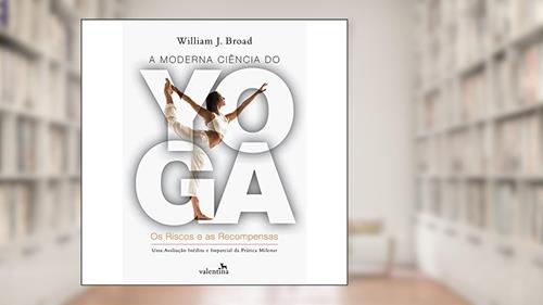 Capa de A Moderna Ciência do Yoga, do autor William J. Broad