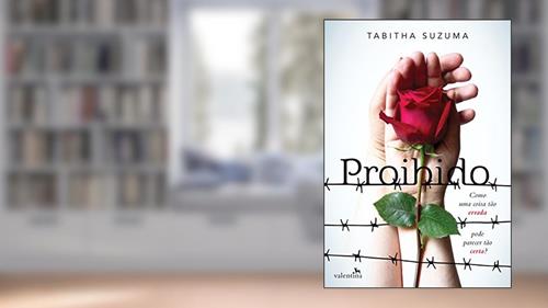 Capa de Proibido: Como uma coisa tão errada pode parecer tão certa?, do autor Tabitha Suzuma
