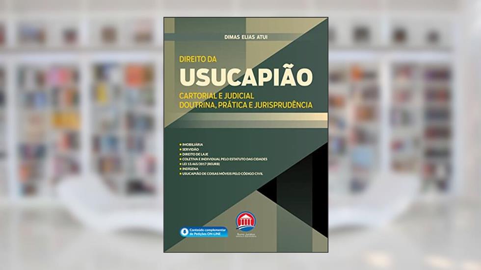 Direito da Usucapião, do autor Dimas Elias Atui