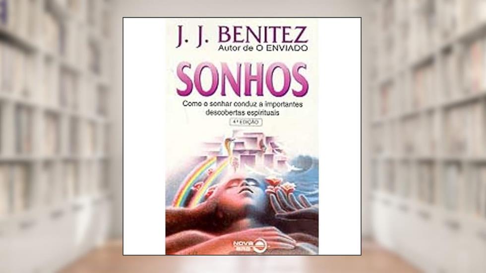 Sonhos, do autor J.J. Benitez