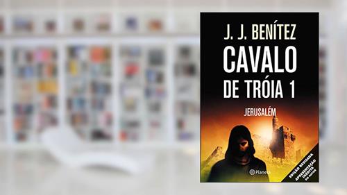 Capa de Cavalo de Tróia 1 - Jerusalém, do autor J.J. Benitez