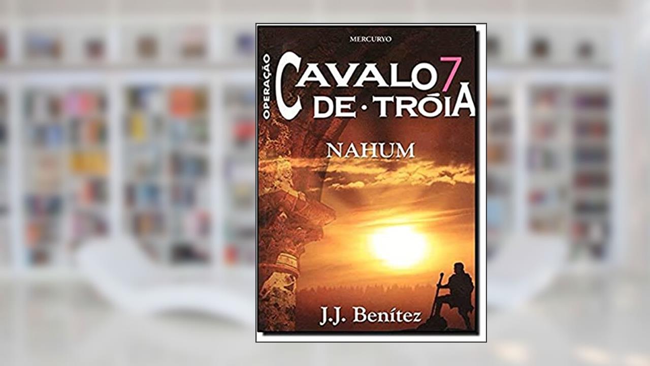 Capa de Operação Cavalo De Troia. Nahum - Volume 7, do autor J. J. Benitez