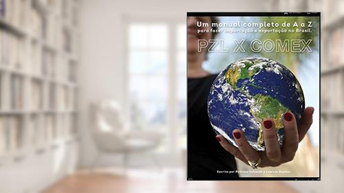 Capa de PZL X COMEX: Um Manual completo de A a Z para fazer importacao e Exportacao no Brasil (Manual de A a Z Livro 1), do autor Patrizia Schmidt; Laercio Munhoz