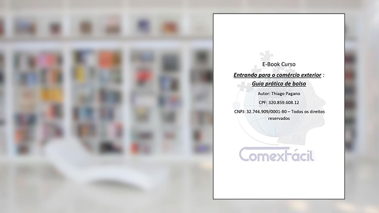 Entrando para o Comércio Exterior: Guia prático de Bolso, do autor Thiago Pagano