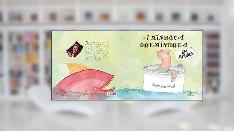 A minhoca dorminhoca em apuros, do autor Daniela Weil