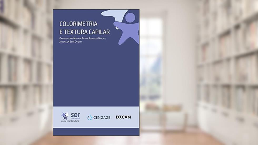 Colorimetria e Texturização Capilar, do autor Maria de Fátima Rodrigues Nardaci