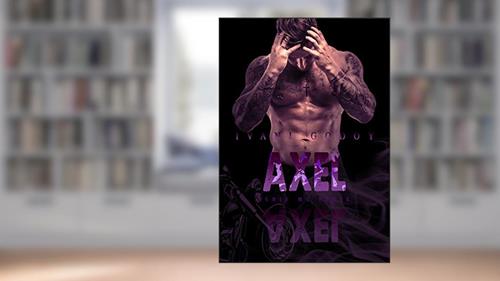 Capa de Axel (MC Fênix 1 Livro 6), do autor Ivani Godoy