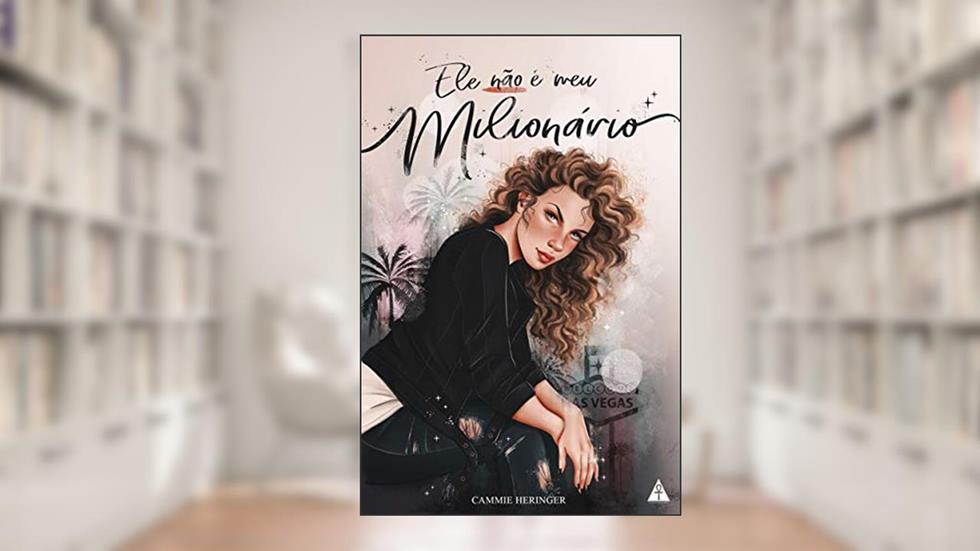 Ele Não É Meu Milionário, do autor Cammie Heringer
