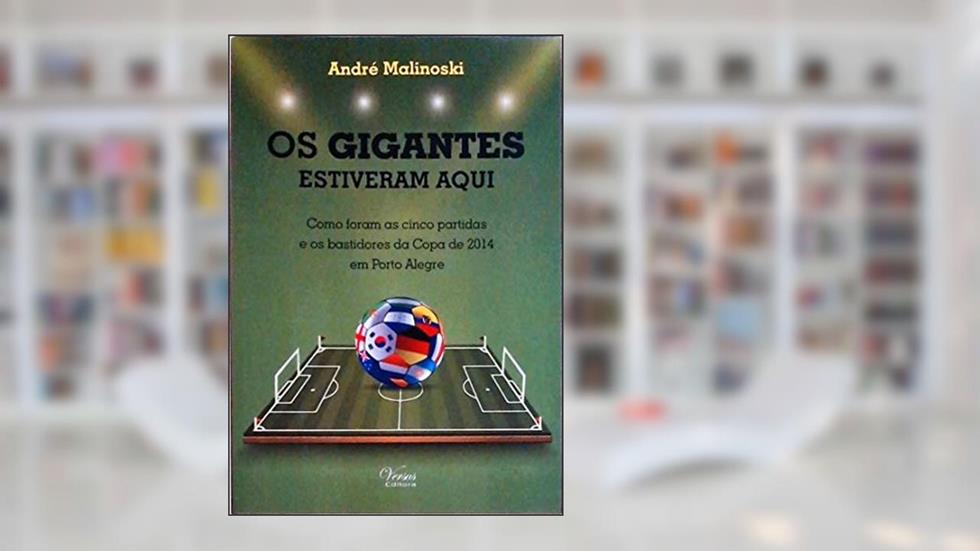 Os Gigantes Estiveram Aqui, do autor Andre Malinoski