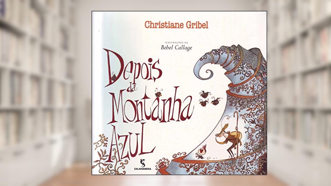 Depois da Montanha Azul, do autor Christiane Gribel