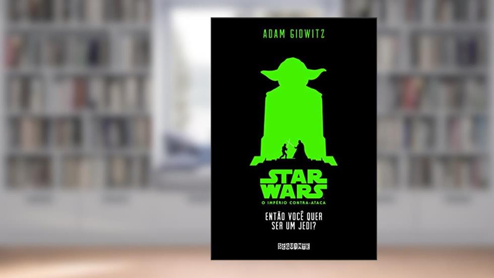 Star Wars: então você quer ser um Jedi?, do autor Adam Gidwitz