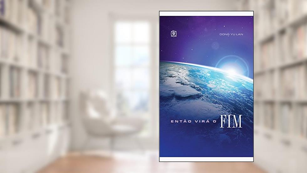 Então virá o fim, do autor Dong Yu Lan