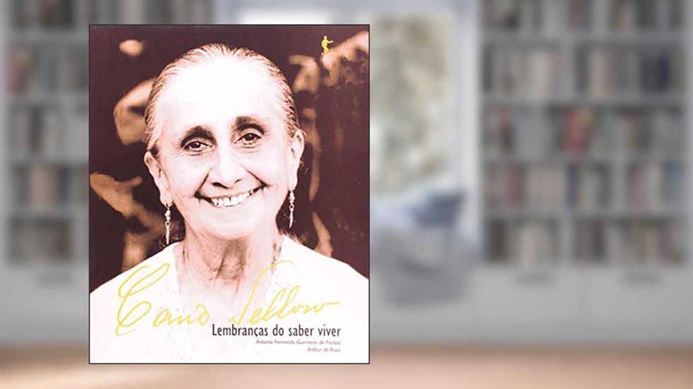 Cano Velloso. Lembranças do Saber Viver, do autor Dirce Nei Teixeira de Freitas