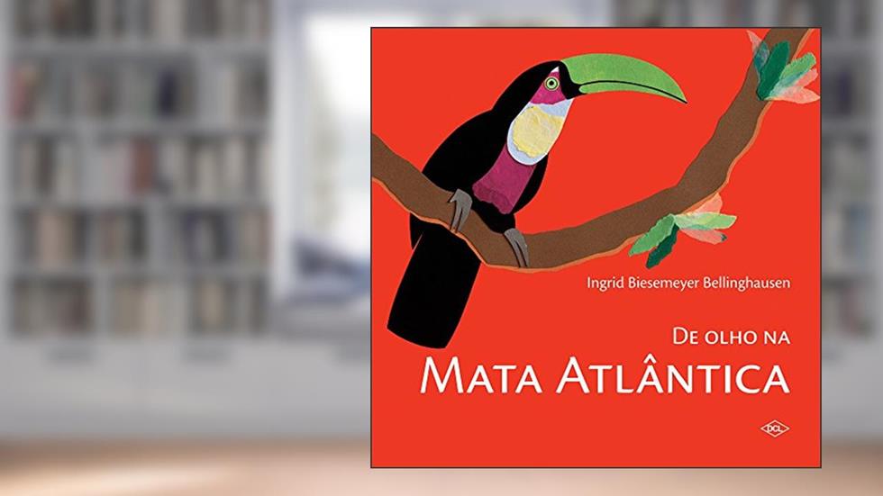 De olho na mata Atlântica, do autor Ingrid Biesemeyer Bellinghausen