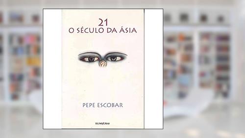 Capa de 21 O século da Ásia, do autor Pepe Escobar