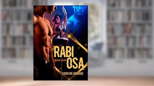 Capa de RABIOSA : Ménage à trois (PAIXÕES IMPLACÁVEIS Livro 1), do autor Caroline Andrade