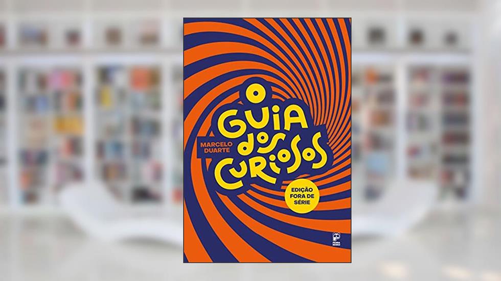 O guia dos curiosos - Fora de série, do autor Marcelo Duarte