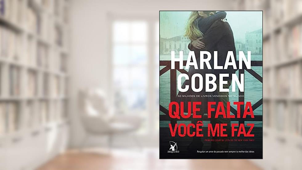 Que falta você me faz, do autor Harlan Coben